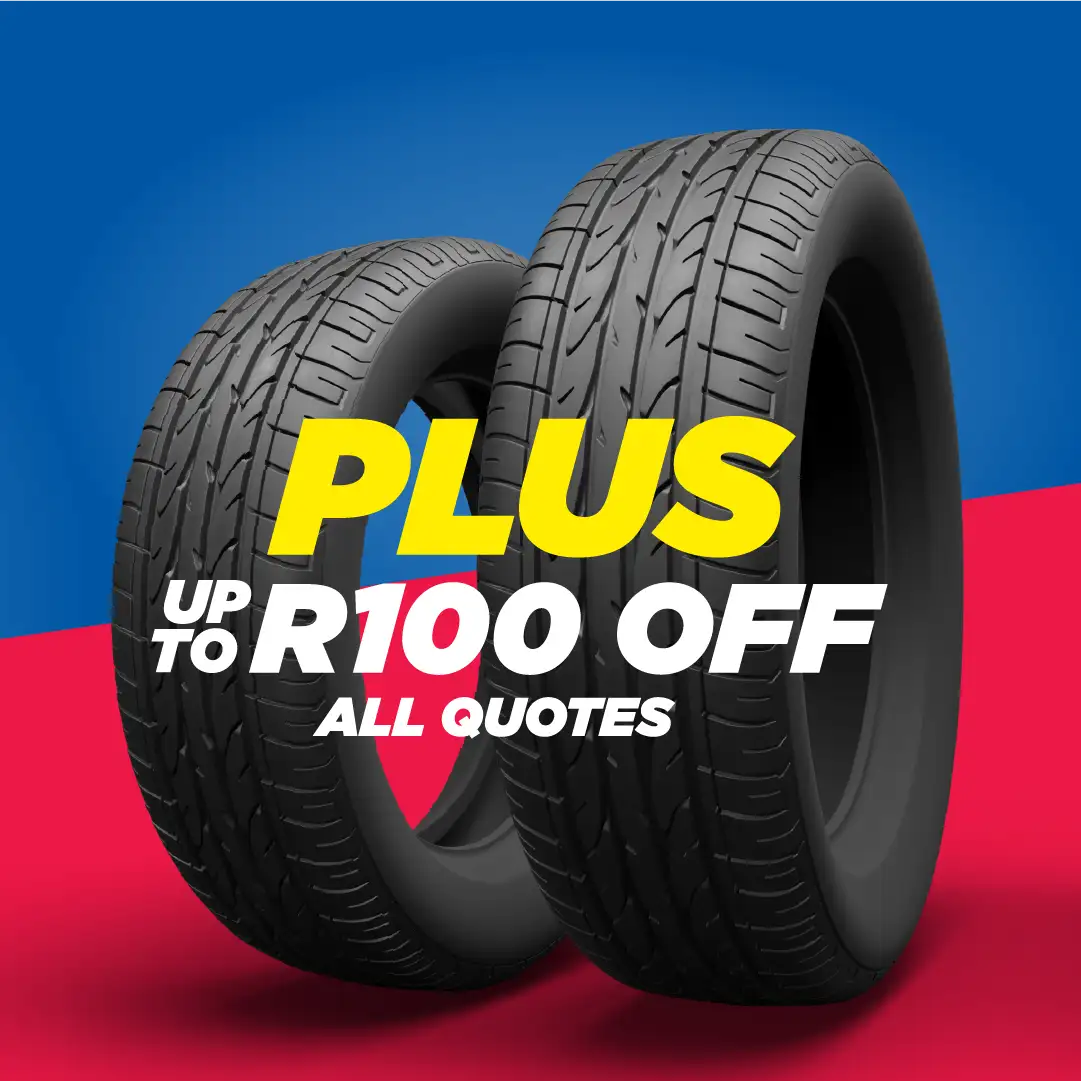 Plus up to R100 off all quotes